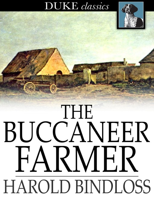Title details for The Buccaneer Farmer by Harold Bindloss - Wait list